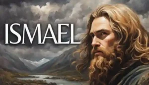 ISMAEL: A História de Agar e o filho esquecido